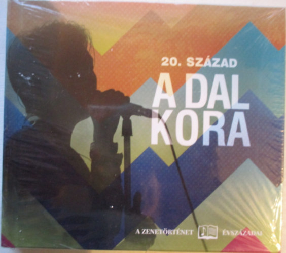 20. szzad - A dal kora