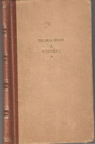 Thomas Mann - A törvény (Új Elzevir)