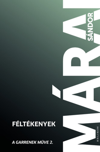 M�rai S�ndor - F�lt�kenyek