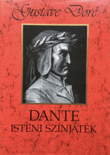 Gustave Doré (illusztrálta) - Dante - Isteni színjáték