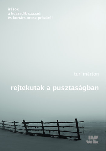 Turi M�rton - Rejtekutak a pusztas�gban