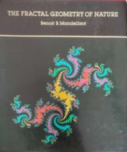 Benoit B. Mandelbrot - The fractal geometry of nature (A termszet fraktlgeometrija - Angol nyelv)