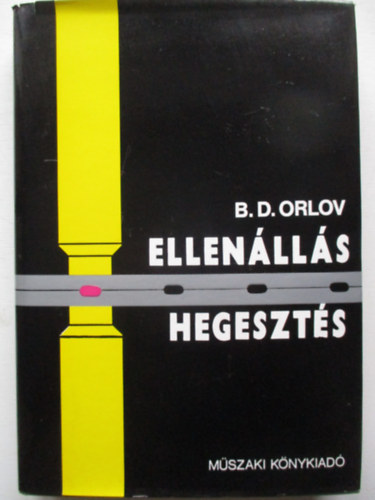 B. D. Orlov - Ellen�ll�s hegeszt�s