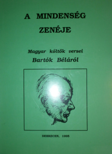B�nyei J�zsef (szerk.) - A mindens�g zen�je