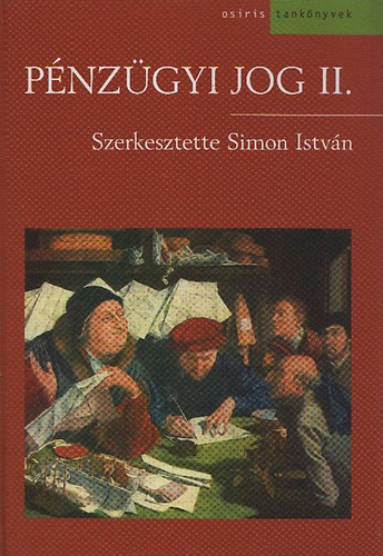 Simon Istvn (szerk.) - Pnzgyi jog II.