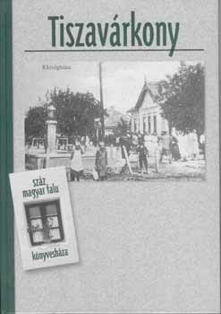�rsi J�lianna - Tiszav�rkony (Sz�z magyar falu k�nyvesh�za)
