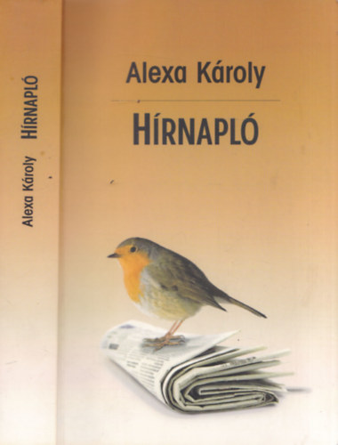 Alexa Károly (szerk.) - Hírnapló (dedikált)