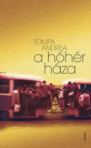 Tompa Andrea - A hóhér háza