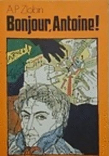 Anatolij Zlobin - Bonjour, Antoine!