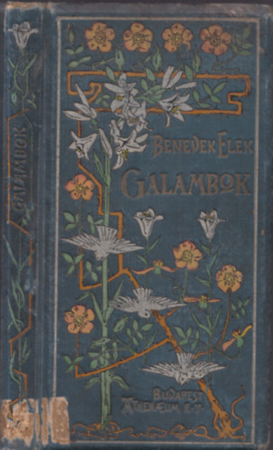 Benedek  Elek - Galambok (Cmlaphiny)
