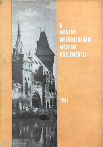 Matolcsi János - A Magyar Mezőgazdasági Múzeum közleményei 1964