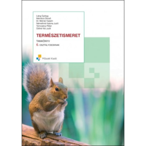 Mándics Dezső, Láng György - Természetismeret tankönyv 6. osztályosoknak