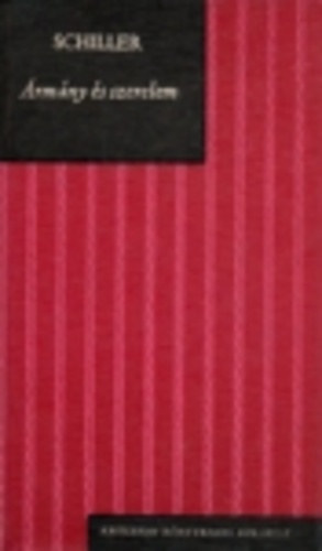 Friedrich Schiller - Rmny s szerelem