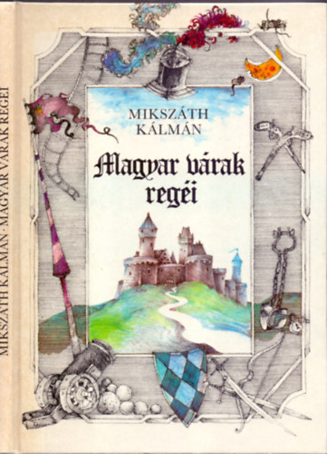 Miksz�th K�lm�n - Magyar v�rak reg�i