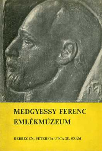 Sz. Krti Katalin - Medgyessy Ferenc Emlkmzeum