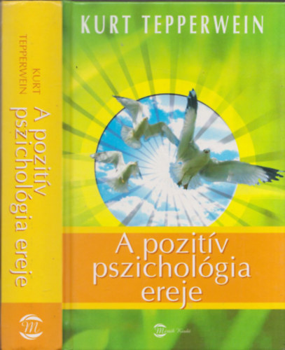 Kurt Tepperwein - A pozitv pszicholgia ereje