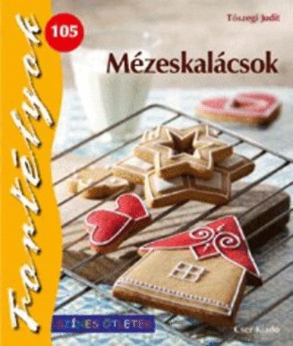 Tszegi Judit - Mzeskalcsok
