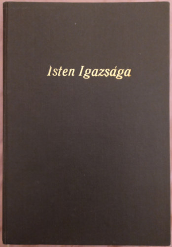 Karner K�roly (ford. �s magy.) - Isten igazs�ga - P�l apostol levele a r�mabeliekhez (Az �jtest�mentom szent iratai VI.)