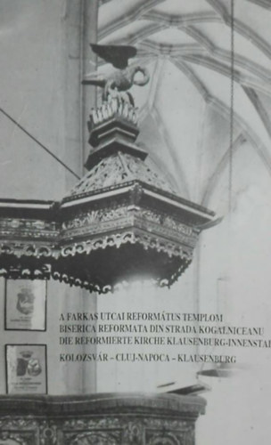 A Farkas utcai reformtus templom - Kolozsvr
