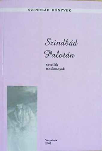 Szabó Pál Csaba - Szindbád Palotán
