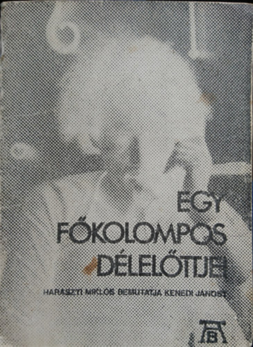 Haraszti Miklós - Egy főkolompos délelőttje- Haraszti Miklós bemutatja Kenedi Jánost