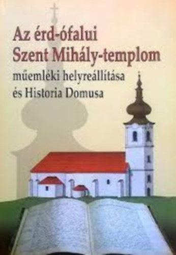 Lehoczki Zsuzsanna - Az �rd-�falui Szent Mih�ly-templom
