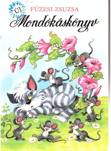Füzesi Zsuzsa - Új mondókáskönyv