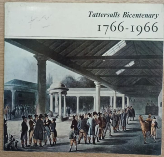 Tattersalls Bicentenary 1766-1966