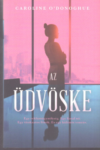 Caroline O'Donoghue - Az üdvöske