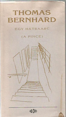 Thomas Bernhard - Egy htraarc (A pince)