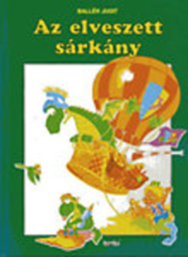 Ballér Judit - Az elveszett sárkány