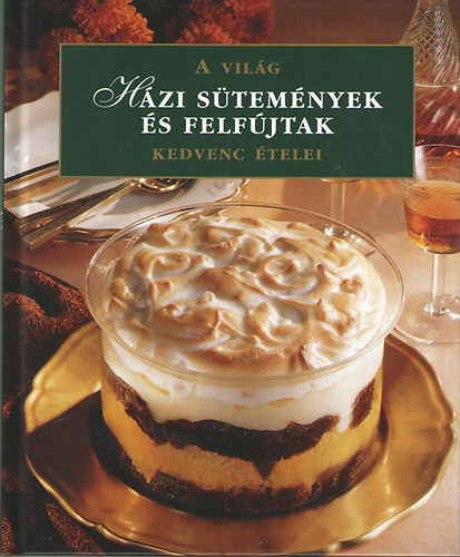 Hzi stemnyek s felfjtak - A vilg kedvenc telei