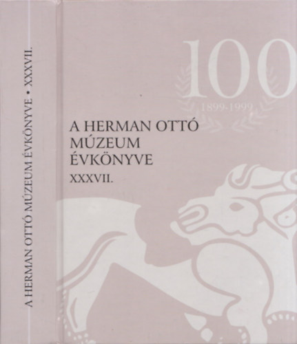 Veres Lszl-Viga Gyula (szerk.) - A Herman Ott Mzeum vknyve XXXVII.