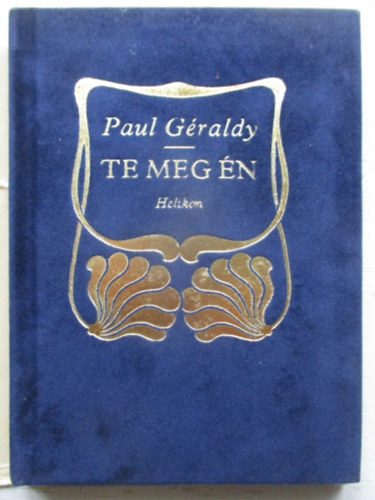 Paul Géraldy - Te meg én