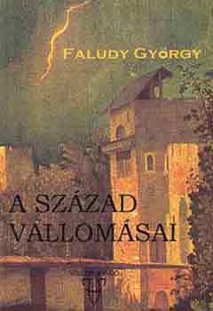 Faludy György - A század vallomásai