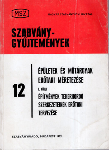 Bocsa Gyula (szerk.) - pletek s mtrgyak ertani mretezse (Szabvnygyjtemnyek 12)