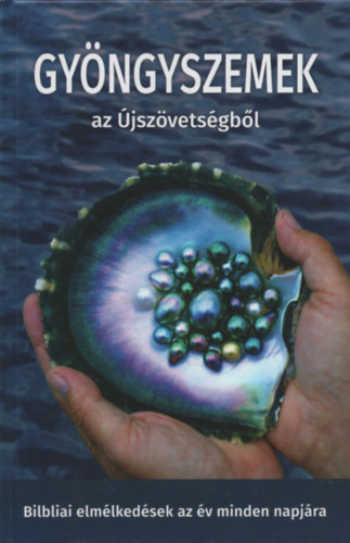 Gerzsenyi Sndor szerk. - Gyngyszemek az jszvetsgbl