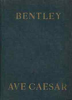 Phyllis Bentley - Ave Caesar!