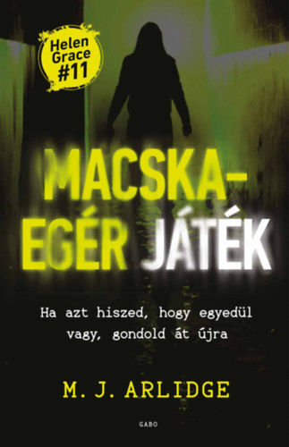 M.J. Arlidge - Macska-egr jtk