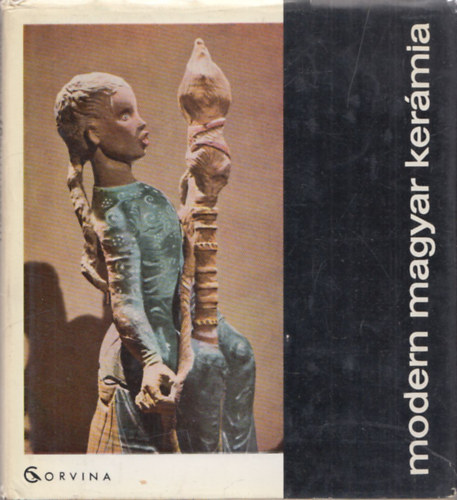 Brestyánszky Ilona - Modern magyar kerámia
