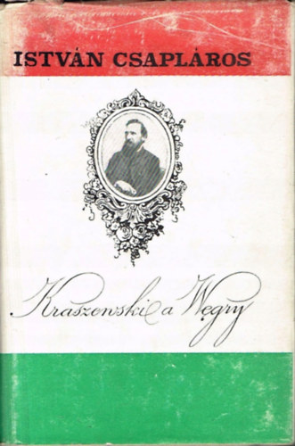 Csaplros Istvn - Kraszewski a Wegry