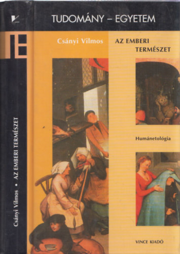 Csnyi Vilmos - Az emberi termszet (Tudomny-Egyetem)
