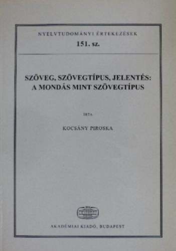 Kocsány Piroska - A mondás mint szövegtípus