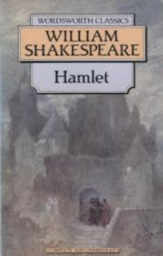 by William Shakespeare (author) - Hamlet  -  Wordsworth classics
