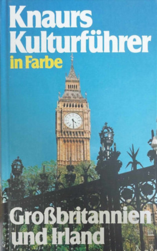 Knaurs Kulturfhrer in Farbe - Grossbritannien und Irland