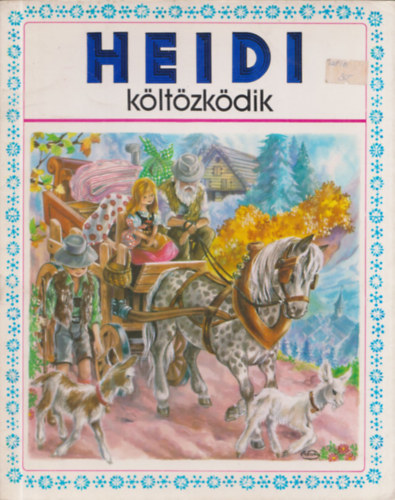 Dancs Jen (sszell.) - Heidi kltzkdik
