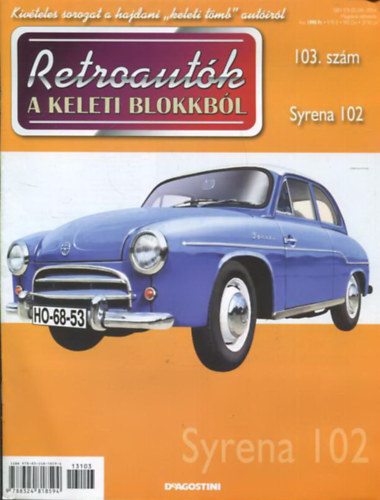 Joanna Dowgiatto-Tyszka (szerk.) - Retroaut�k a keleti blokkb�l 103. sz�m - Syrena 102