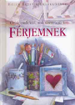 Helen Exley - rk emlkl, sok szeretettel frjemnek