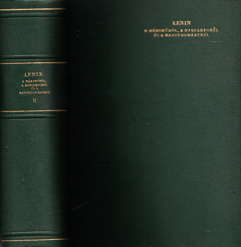 Lenin - A háborúról, a hadseregről és a hadtudományról II.