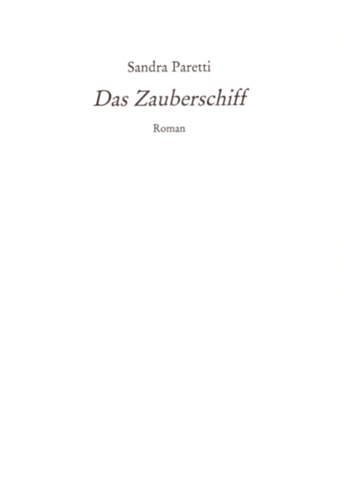 Sandra Paretti - Das Zauberschiff ( Mgikus haj ) nmet regny